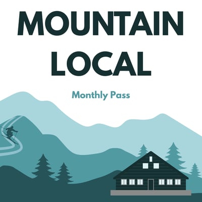 Mountain Local - Monthly Mountain Local - Monthly