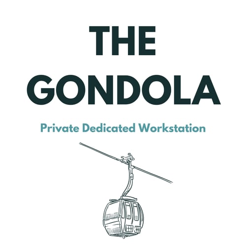 The Gondola - Dedicated Workstation The Gondola - Dedicated Workstation